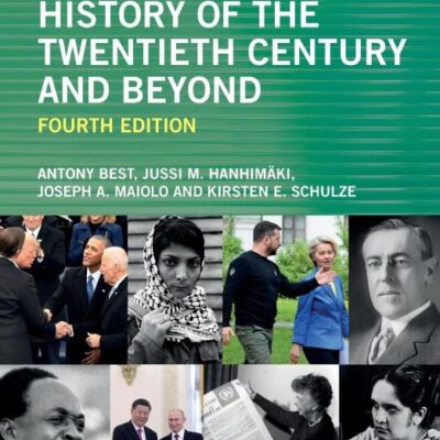 International History of the Twentieth Century and Beyond