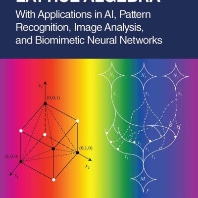 Introduction to Lattice Algebra: With Applications in AI