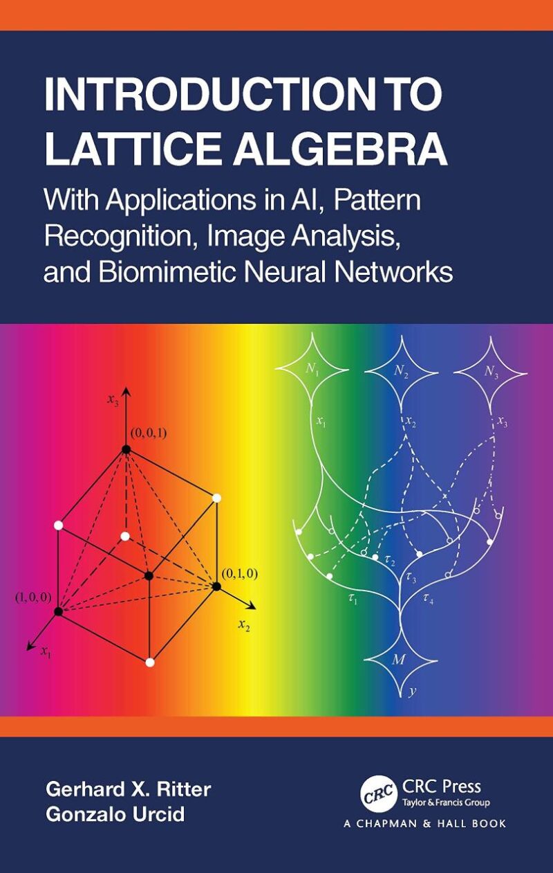 Introduction to Lattice Algebra: With Applications in AI