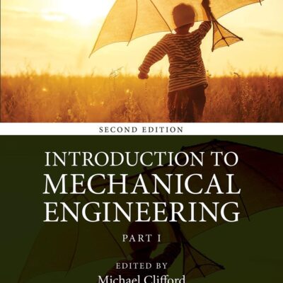 Introduction to Mechanical Engineering: Part 1