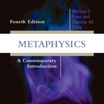 METAPHYSICS : A CONTEMPORARY INTRODUCTION