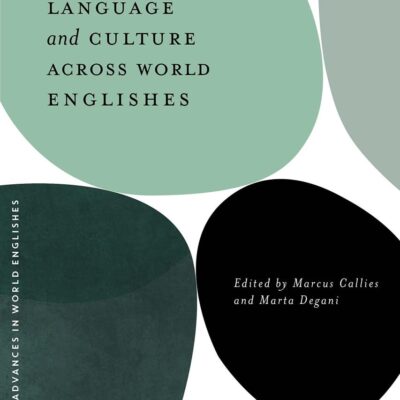 Metaphor in Language and Culture across World Englishes (Bloomsbury Advances in World Englishes)