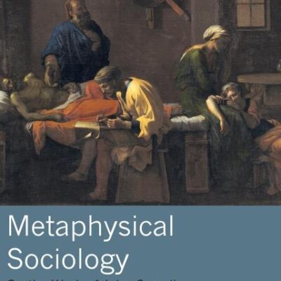 Metaphysical Sociology: On the Work of John Carroll (Morality