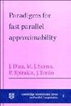 Paradigms for Fast Parallel Approximability (Cambridge International Series on Parallel Computation)