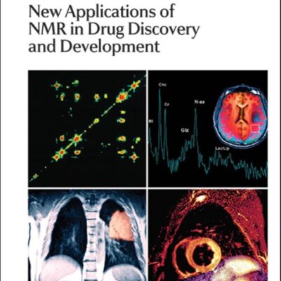 New Applications of NMR in Drug Discovery and Development: Volume 2 (New Developments in NMR)