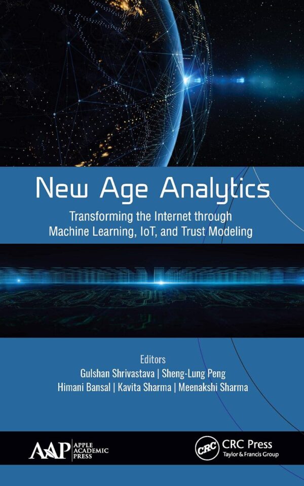 New Age Analytics: Transforming the Internet through Machine Learning