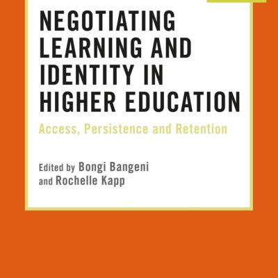 Negotiating Learning and Identity in Higher Education: Access