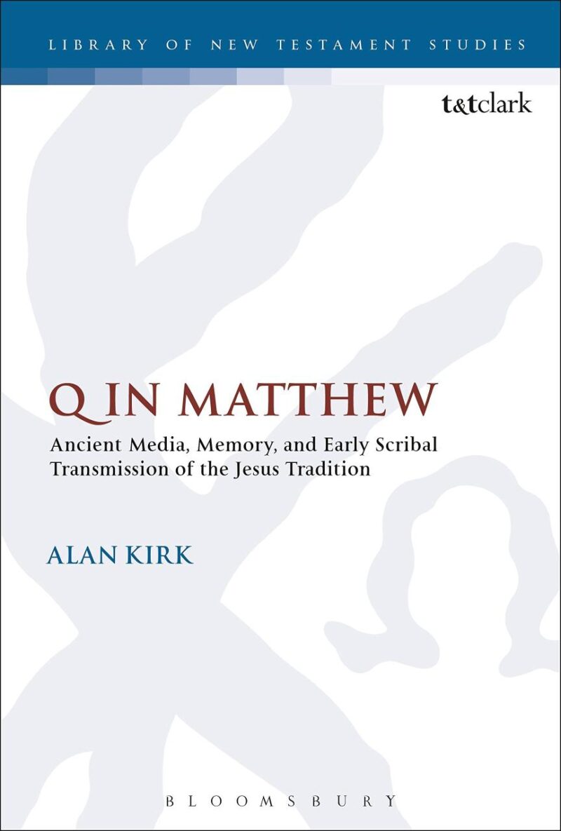 Q in Matthew: Ancient Media