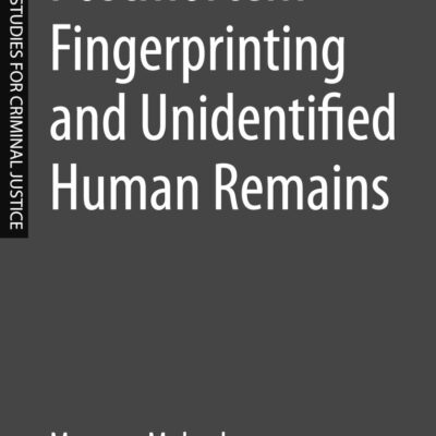 Postmortem Fingerprinting and Unidentified Human Remains