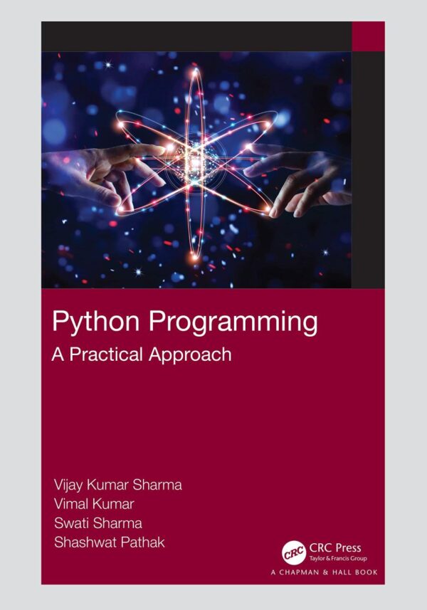 PYTHON PROGRAMMING A PRACTICAL APPROACH (HB 2022)