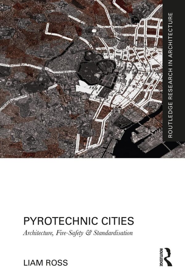 Pyrotechnic Cities: Architecture