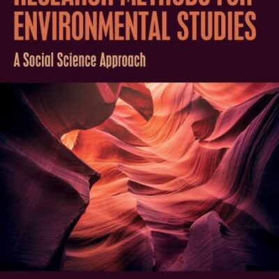 Research Methods for Environmental Studies: A Social Science Approach