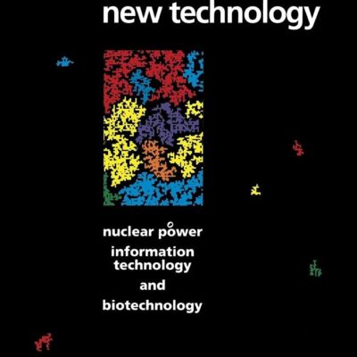 Resistance to new technology: nuclear power informaion and biotechnology: Nuclear Power