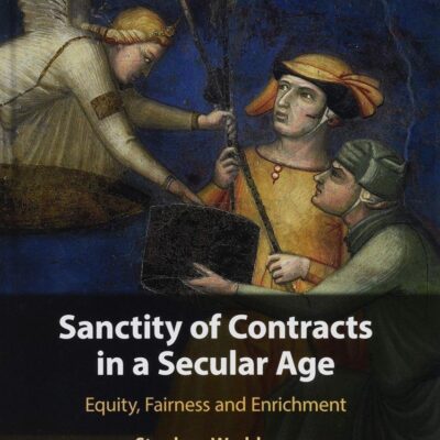 Sanctity of Contracts in a Secular Age: Equity