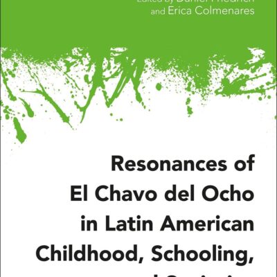 Resonances of El Chavo del Ocho in Latin American Childhood