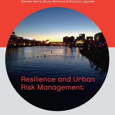 Resilience and Urban Risk Management: ( With CD)