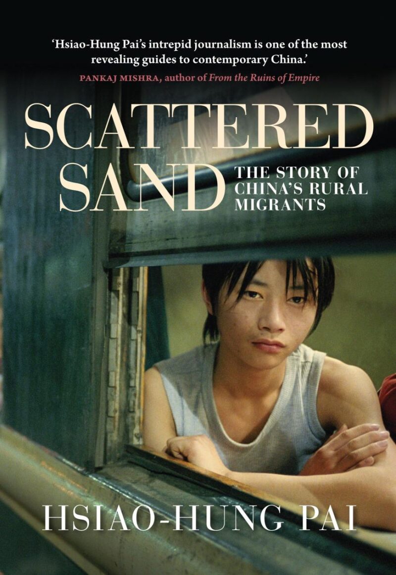 Scattered Sand: The Story of China`s Rural Migrants