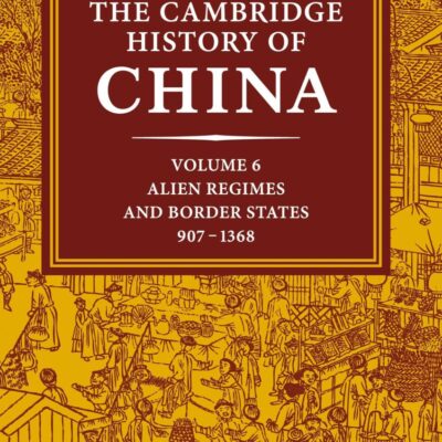 The Cambridge History of China: Volume 6