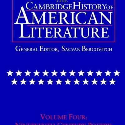 The Cambridge History of American Literature (Vol. 4): Nineteenth-Century Poetry