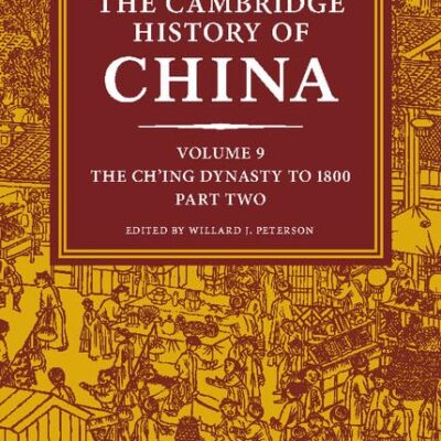 The Cambridge History of China: Volume 9