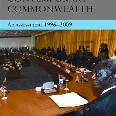 The Contemporary Commonwealth: An Assessment 1965-2009