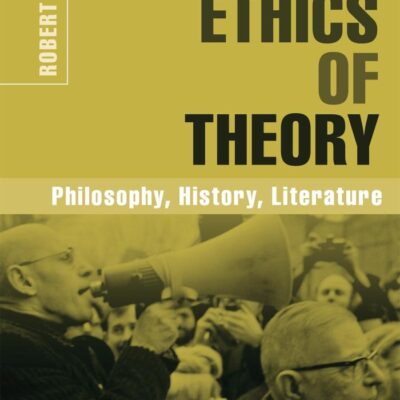 The Ethics of Theory: Philosophy