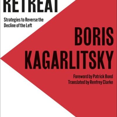 The Long Retreat: Strategies to Reverse the Decline of the Left