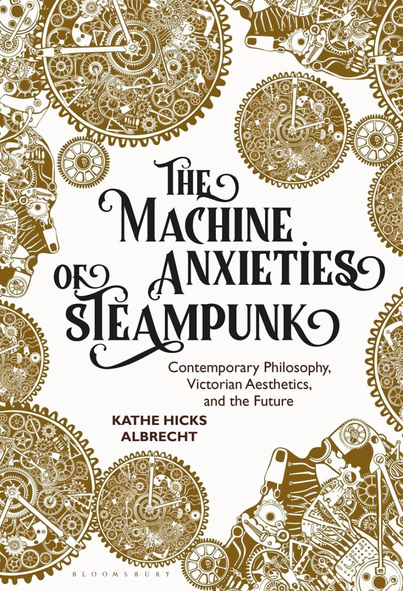 The Machine Anxieties of Steampunk: Contemporary Philosophy