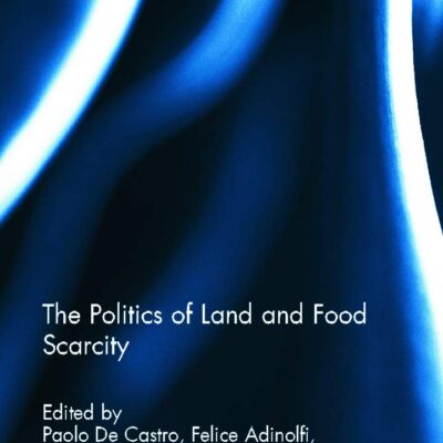 The Politics of Land and Food Scarcity