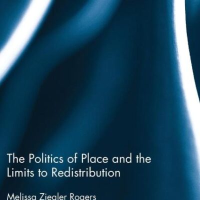 The Politics of Place and the Limits to Redistribution