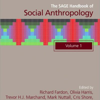 SAGE HANDBOOK OF SOCIAL ANTHROPOLOGY