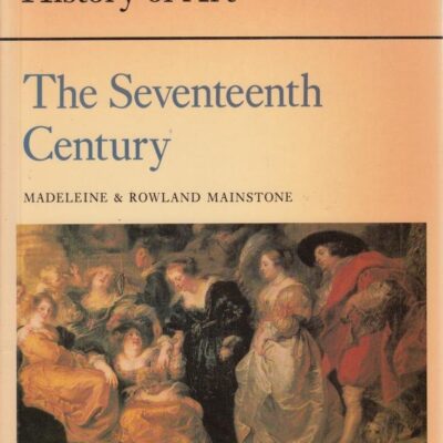 The Seventeenth Century: The Cambridge Introduction to Art (Cambridge Introduction to the History of Art)
