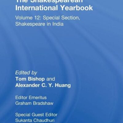 The Shakespearean International Yearbook: Volume 12: Special Section