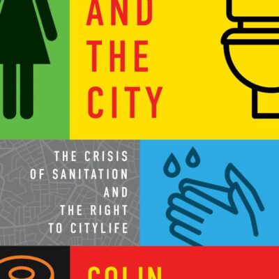 Waste and the City: The Crisis of Sanitation and the Right to Citylife
