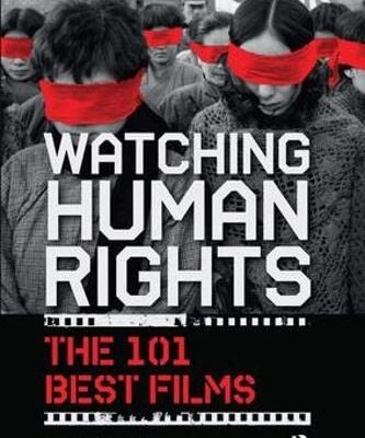 Watching Human Rights: The 101 Best Films (International Studies Intensives)