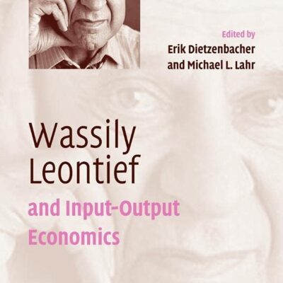 Wassily Leontief and Input-Output Economics
