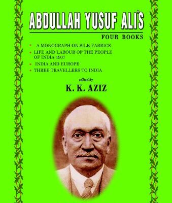 Abdullah Yusuf Ali's: Four book: "A Monograph on Silk Fabrics"