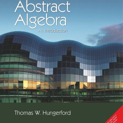 ABSTRACT ALGEBRA: AN INTRODUCTION