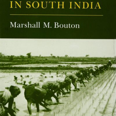Bouton: Agrarian Radicalism In South India (Princeton Legacy Library)