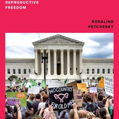 Abortion and Woman's Choice: The State
