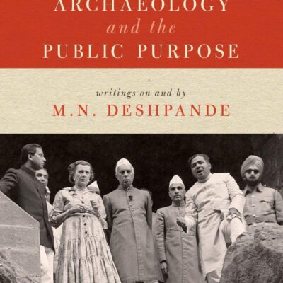 ARCHAEOLOGY AND THE PUBLIC PURPOSE_C