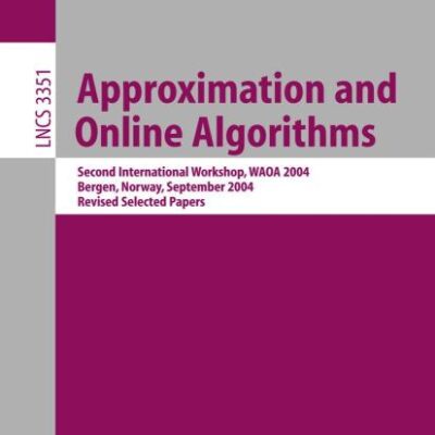 Approximation and Online Algorithms: Second International Workshop