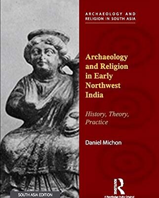 Archaeology and Religion in Early Northwest India