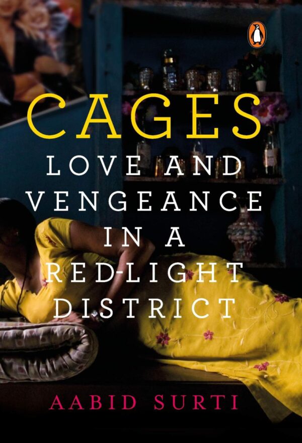 Cages: Love and Vengeance in a Red Light: Love and Vengeance in a Red-light District