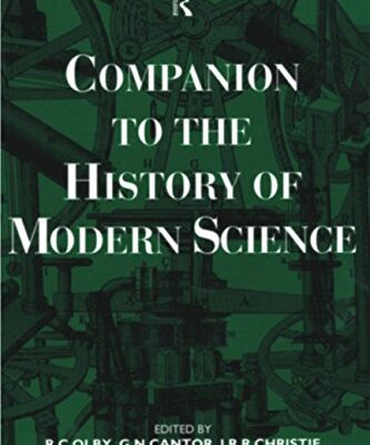 Companion to the History of Modern Science