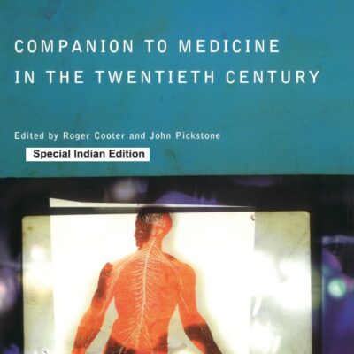 Companion to Medicine in the Twentieth Century