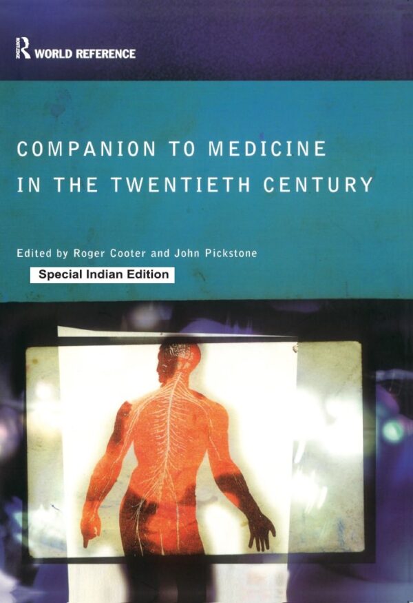 Companion to Medicine in the Twentieth Century