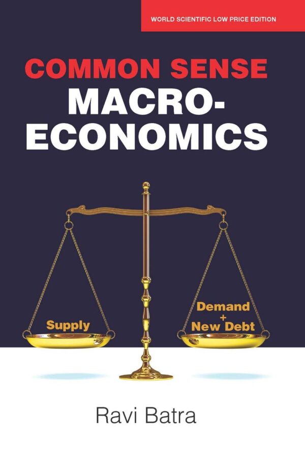 COMMON SENSE MACROECONOMICS*