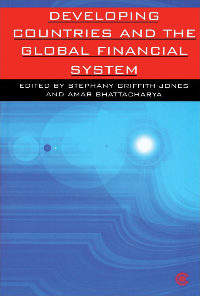 Developing Countries and the Global Financial System