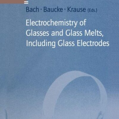 Electrochemistry of Glasses and Glass Melts